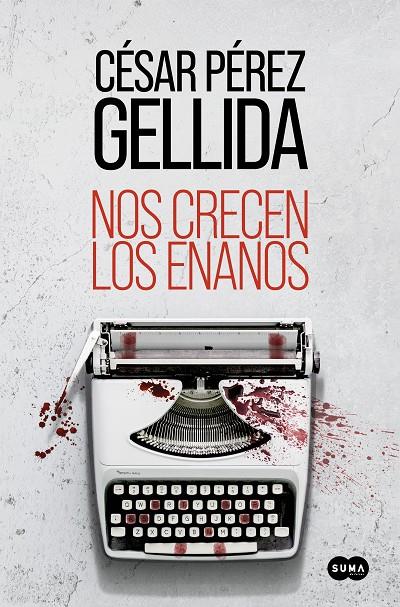 NOS CRECEN LOS ENANOS | 9788491295631 | PÉREZ GELLIDA, CÉSAR | Llibreria Ombra | Llibreria online de Rubí, Barcelona | Comprar llibres en català i castellà online