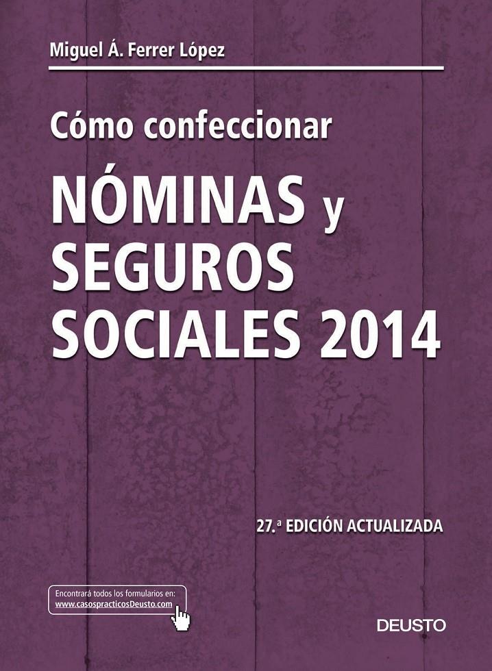 CÓMO CONFECCIONAR NÓMINAS Y SEGUROS SOCIALES 2014 | 9788423418916 | MIGUEL ÁNGEL FERRER LÓPEZ | Llibreria Ombra | Llibreria online de Rubí, Barcelona | Comprar llibres en català i castellà online