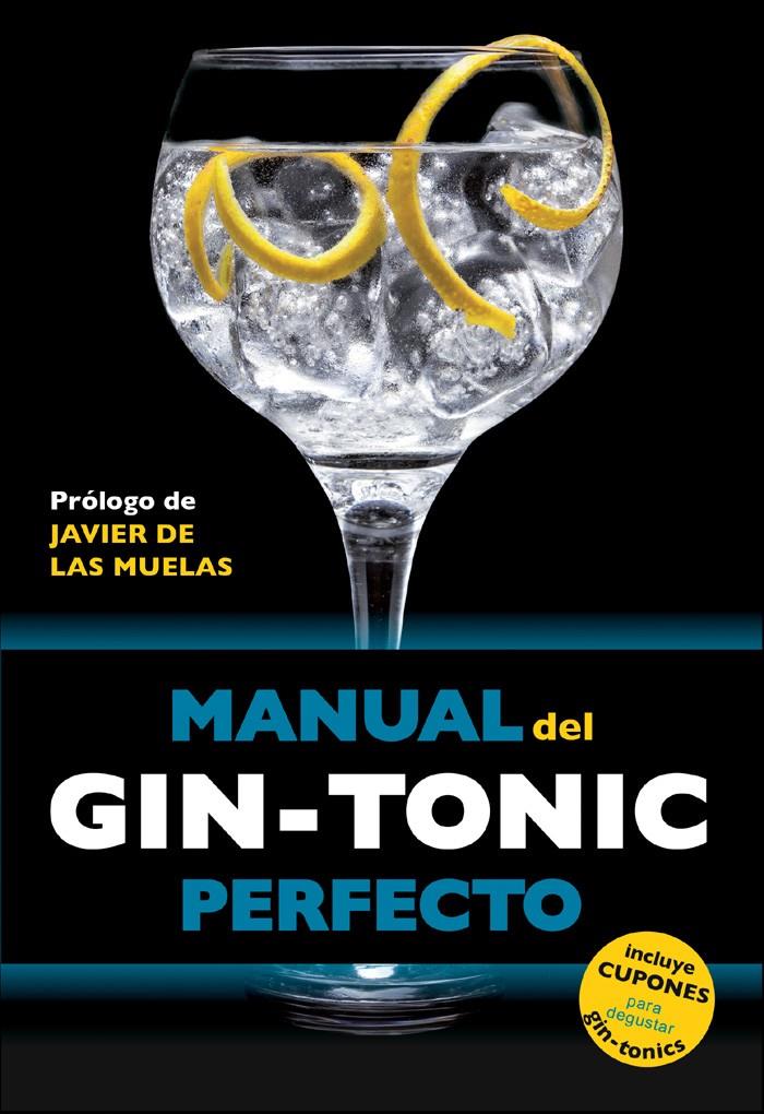 MANUAL DEL GIN-TONIC PERFECTO | 9788408119838 | JORDI MILLAN CAMPOY/BORJA EXPÓSITO OCAÑA/MIQUEL MARTÍN I GAMISANS | Llibreria Ombra | Llibreria online de Rubí, Barcelona | Comprar llibres en català i castellà online