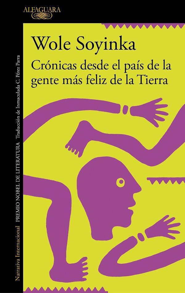 CRÓNICAS DESDE EL PAÍS DE LA GENTE MÁS FELIZ DE LA TIERRA | 9788420460314 | SOYINKA, WOLE | Llibreria Ombra | Llibreria online de Rubí, Barcelona | Comprar llibres en català i castellà online