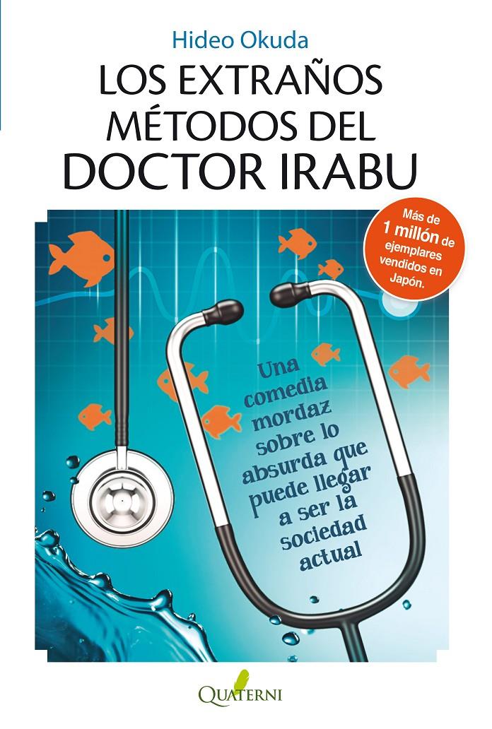 LOS EXTRAÑOS MÉTODOS DEL DOCTOR IRABU | 9788494117336 | HIDEO OKUDA | Llibreria Ombra | Llibreria online de Rubí, Barcelona | Comprar llibres en català i castellà online