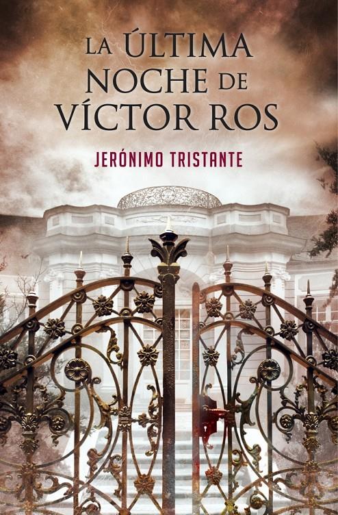 LA ÚLTIMA NOCHE DE VÍCTOR ROS | 9788401354564 | JERONIMO TRISTANTE | Llibreria Ombra | Llibreria online de Rubí, Barcelona | Comprar llibres en català i castellà online