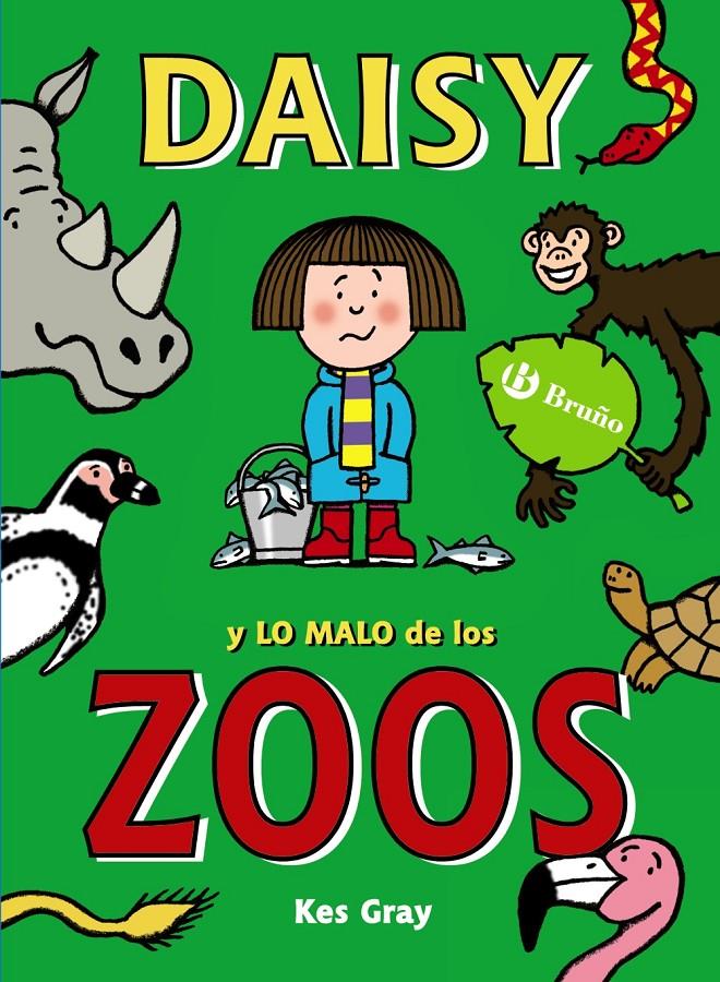 DAISY Y LO MALO DE LOS ZOOS | 9788469605424 | GRAY, KES | Llibreria Ombra | Llibreria online de Rubí, Barcelona | Comprar llibres en català i castellà online