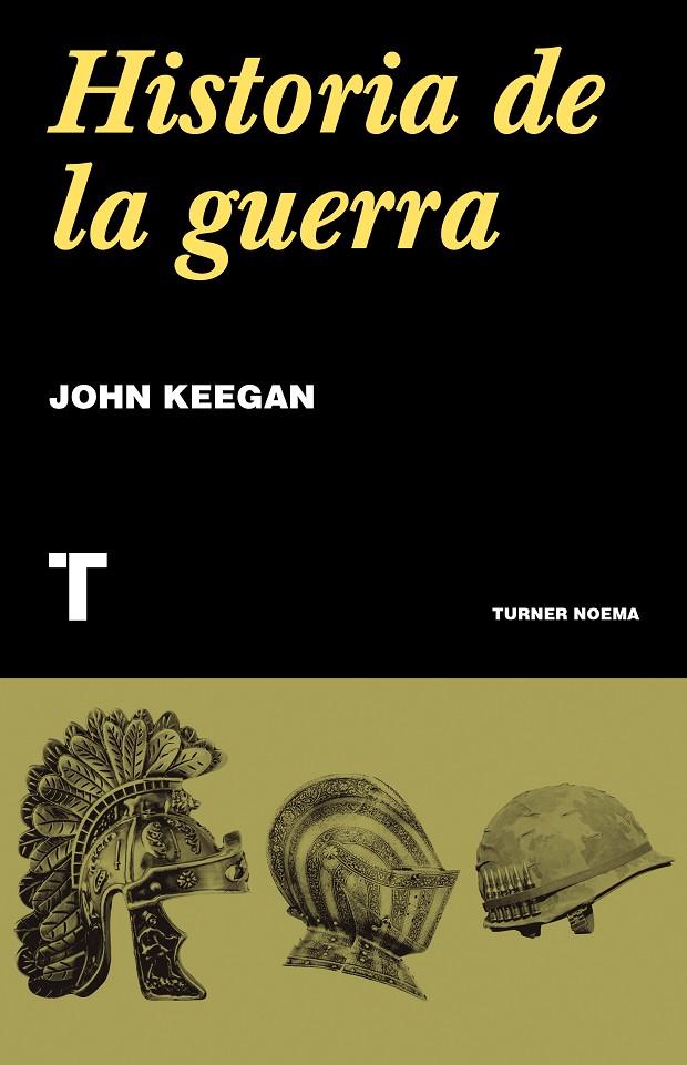 HISTORIA DE LA GUERRA | 9788418428616 | KEEGAN, JOHN | Llibreria Ombra | Llibreria online de Rubí, Barcelona | Comprar llibres en català i castellà online