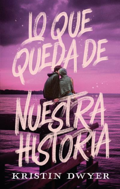 LO QUE QUEDA DE NUESTRA HISTORIA | 9788419252111 | DWYER, KRISTIN | Llibreria Ombra | Llibreria online de Rubí, Barcelona | Comprar llibres en català i castellà online