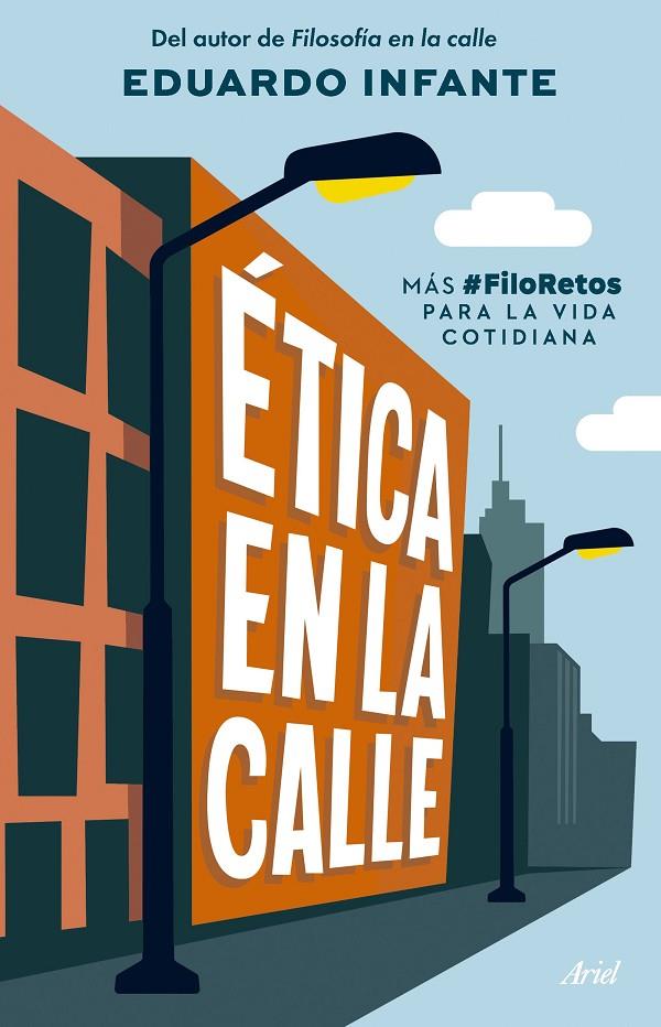 ÉTICA EN LA CALLE | 9788434438293 | INFANTE, EDUARDO | Llibreria Ombra | Llibreria online de Rubí, Barcelona | Comprar llibres en català i castellà online