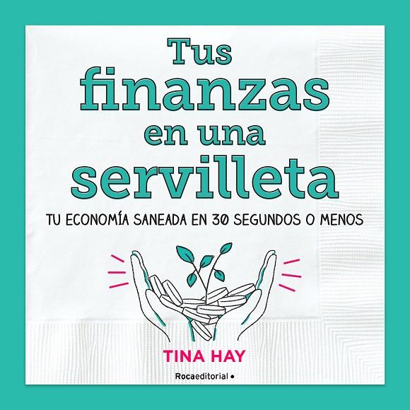 TUS FINANZAS EN UNA SERVILLETA | 9788417805913 | HAY, TINA | Llibreria Ombra | Llibreria online de Rubí, Barcelona | Comprar llibres en català i castellà online