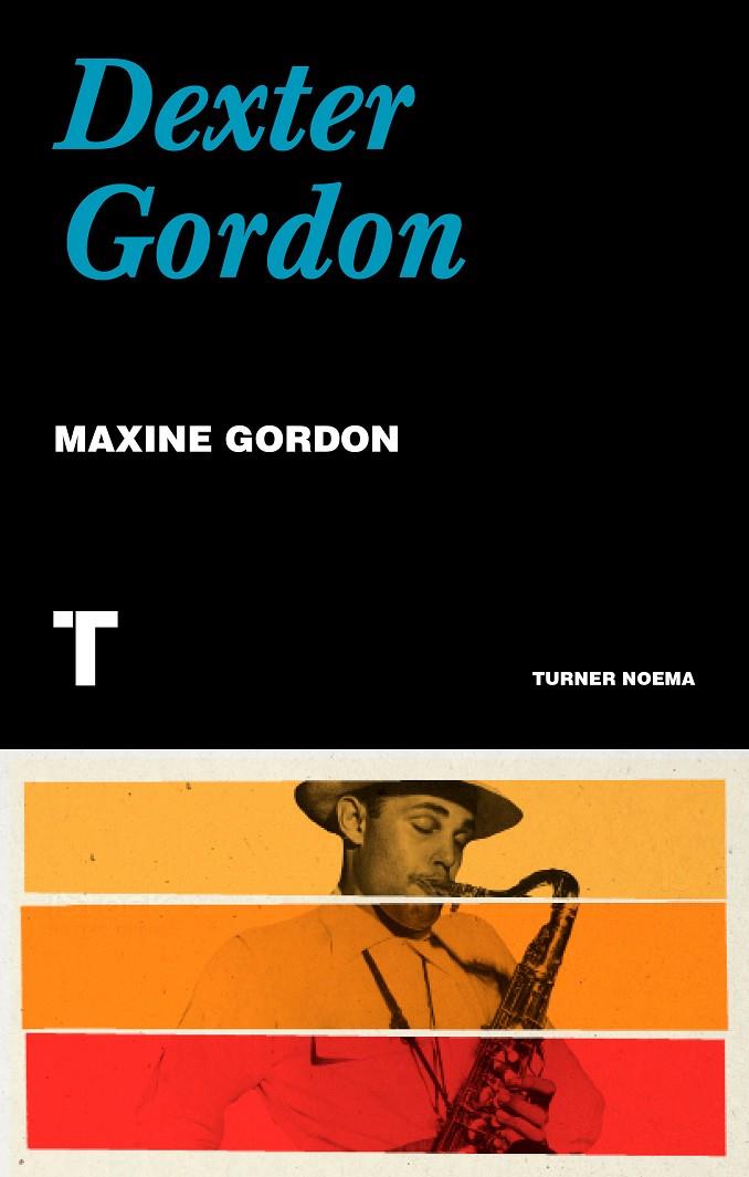 DEXTER GORDON | 9788418895302 | GORDON, MAXINE | Llibreria Ombra | Llibreria online de Rubí, Barcelona | Comprar llibres en català i castellà online