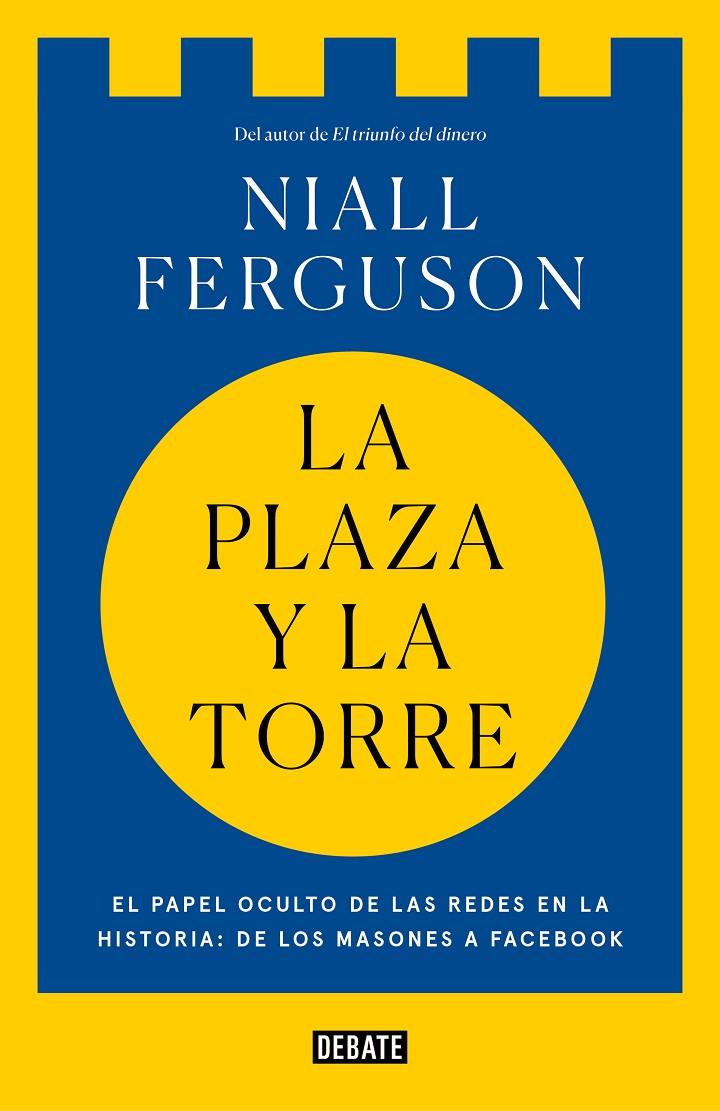 LA PLAZA Y LA TORRE | 9788499928494 | FERGUSON, NIALL | Llibreria Ombra | Llibreria online de Rubí, Barcelona | Comprar llibres en català i castellà online