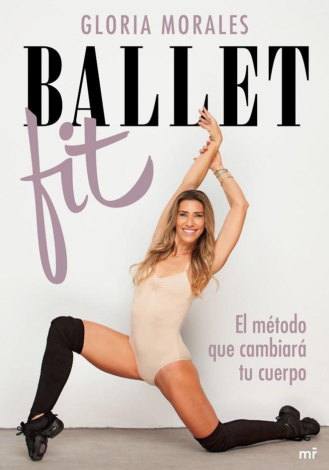 BALLET FIT | 9788427048461 | MORALES, GLORIA | Llibreria Ombra | Llibreria online de Rubí, Barcelona | Comprar llibres en català i castellà online