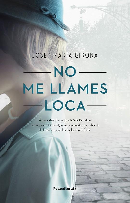 NO ME LLAMES LOCA | 9788418417221 | GIRONA, JOSEP MARIA | Llibreria Ombra | Llibreria online de Rubí, Barcelona | Comprar llibres en català i castellà online