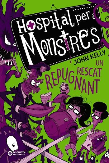 HOSPITAL PER A MONSTRES. UN RESCAT REPUGNANT | 9788448952754 | KELLY, JOHN | Llibreria Ombra | Llibreria online de Rubí, Barcelona | Comprar llibres en català i castellà online