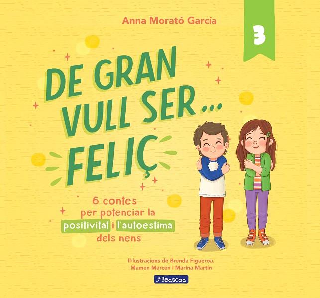 DE GRAN VULL SER... FELIÇ 3 | 9788448866365 | MORATÓ GARCÍA, ANNA | Llibreria Ombra | Llibreria online de Rubí, Barcelona | Comprar llibres en català i castellà online