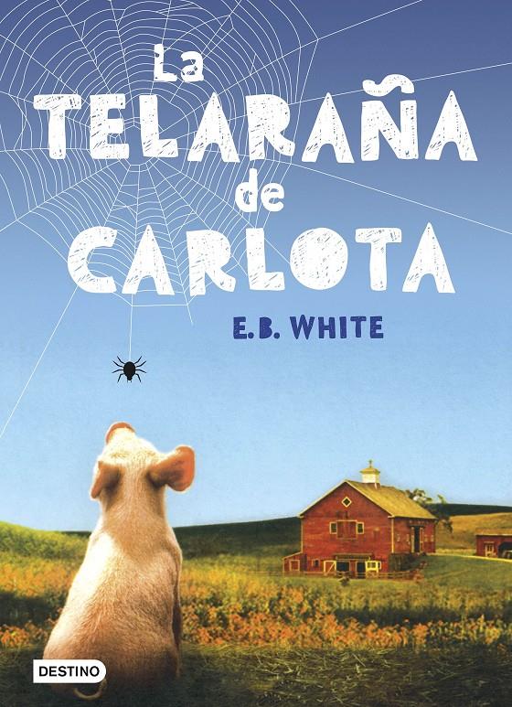 LA TELARAÑA DE CARLOTA | 9788408166108 | E. B. WHITE | Llibreria Ombra | Llibreria online de Rubí, Barcelona | Comprar llibres en català i castellà online