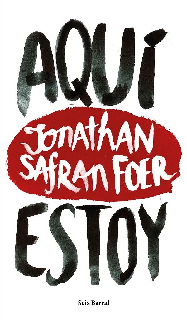 AQUÍ ESTOY | 9788432229602 | JONATHAN SAFRAN FOER | Llibreria Ombra | Llibreria online de Rubí, Barcelona | Comprar llibres en català i castellà online