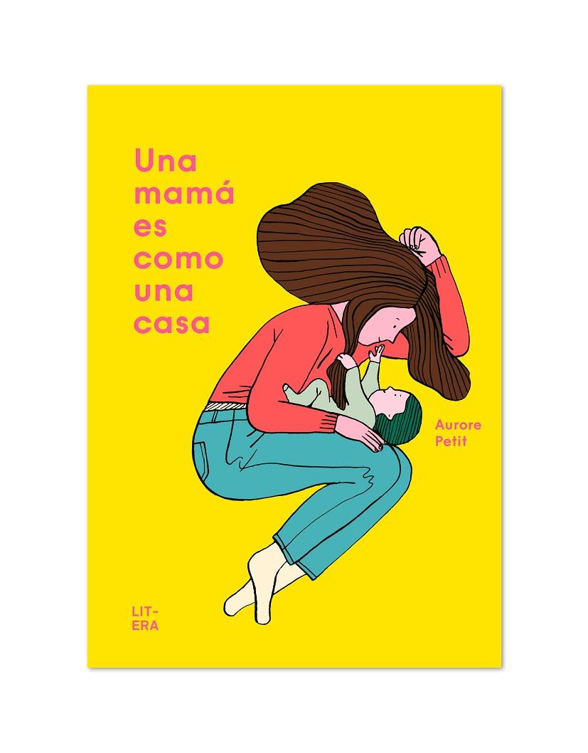 UNA MAMÁ ES COMO UNA CASA | 9788412015058 | PETIT, AURORE | Llibreria Ombra | Llibreria online de Rubí, Barcelona | Comprar llibres en català i castellà online