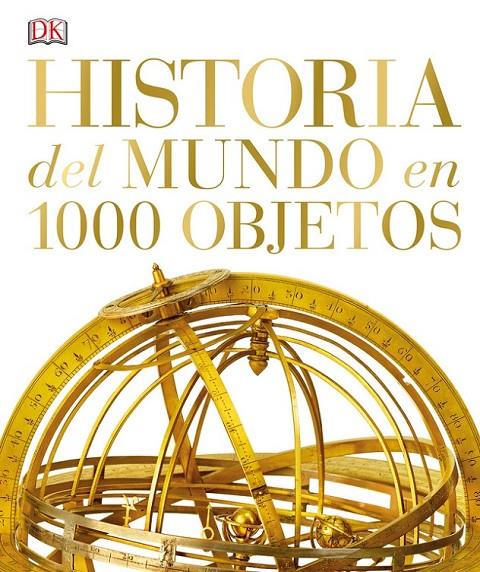 HISTORIA DEL MUNDO EN 1000 OBJETOS | 9780241216644 | VARIOS AUTORES | Llibreria Ombra | Llibreria online de Rubí, Barcelona | Comprar llibres en català i castellà online