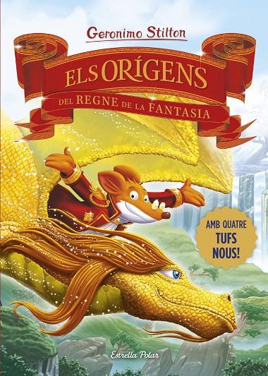 ELS ORÍGENS DEL REGNE DE LA FANTASIA | 9788413898841 | STILTON, GERONIMO | Llibreria Ombra | Llibreria online de Rubí, Barcelona | Comprar llibres en català i castellà online