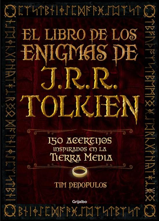 EL LIBRO DE LOS ENIGMAS DE J.R.R. TOLKIEN | 9788416220359 | DEDOPULOS,TIM | Llibreria Ombra | Llibreria online de Rubí, Barcelona | Comprar llibres en català i castellà online