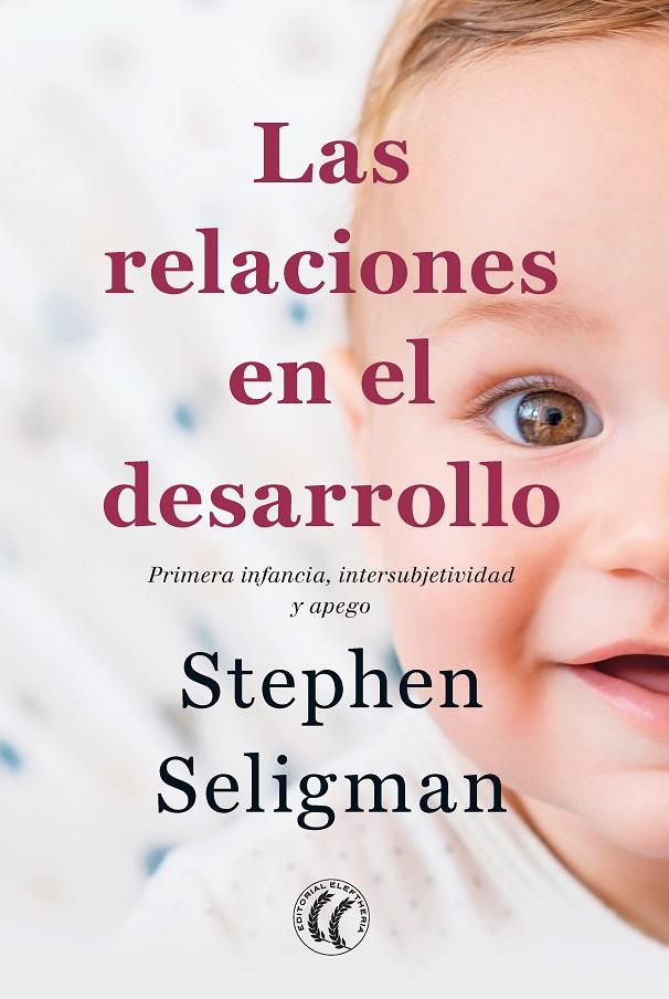 LAS RELACIONES EN EL DESARROLLO | 9788412178456 | SELIGMAN, STEPHEN | Llibreria Ombra | Llibreria online de Rubí, Barcelona | Comprar llibres en català i castellà online