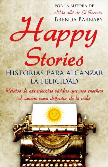 HAPPY STORIES HISTORIAS PARA ALCANZAR LA FELICIDAD | 9788499172927 | BRENDA BARNABY | Llibreria Ombra | Llibreria online de Rubí, Barcelona | Comprar llibres en català i castellà online