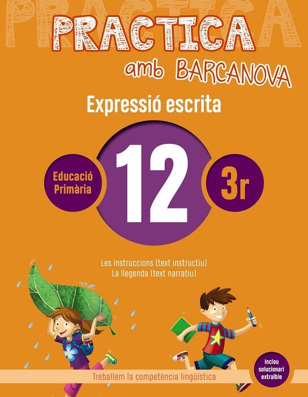 PRACTICA AMB BARCANOVA 12. EXPRESSIÓ ESCRITA | 9788448948313 | CAMPS, MONTSERRAT/ALMAGRO, MARIBEL/GONZÁLEZ, ESTER/PASCUAL, CARME | Llibreria Ombra | Llibreria online de Rubí, Barcelona | Comprar llibres en català i castellà online