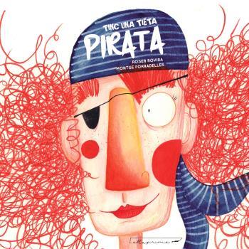 TINC UNA TIETA PIRATA | 9788412453683 | RIERA, R/ FORRADELLAS, M | Llibreria Ombra | Llibreria online de Rubí, Barcelona | Comprar llibres en català i castellà online