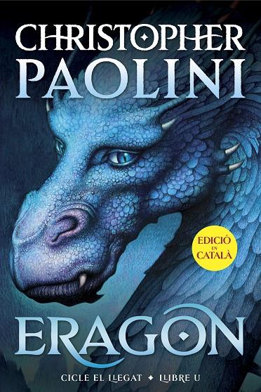 ERAGON (CICLE EL LLEGAT 1) | 9788419965301 | PAOLINI, CHRISTOPHER | Llibreria Ombra | Llibreria online de Rubí, Barcelona | Comprar llibres en català i castellà online