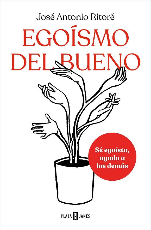 EGOÍSMO DEL BUENO | 9788401025648 | RITORÉ, JOSÉ ANTONIO | Llibreria Ombra | Llibreria online de Rubí, Barcelona | Comprar llibres en català i castellà online