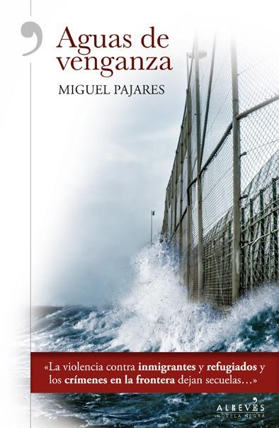 AGUAS DE VENGANZA | 9788416328727 | PAJARES ALONSO, MIGUEL | Llibreria Ombra | Llibreria online de Rubí, Barcelona | Comprar llibres en català i castellà online