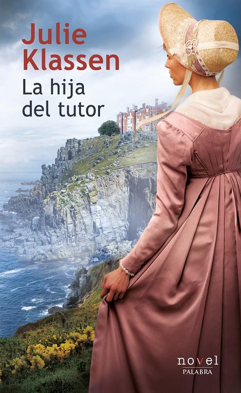 LA HIJA DEL TUTOR | 9788490615720 | KLASSEN, JULIE | Llibreria Ombra | Llibreria online de Rubí, Barcelona | Comprar llibres en català i castellà online