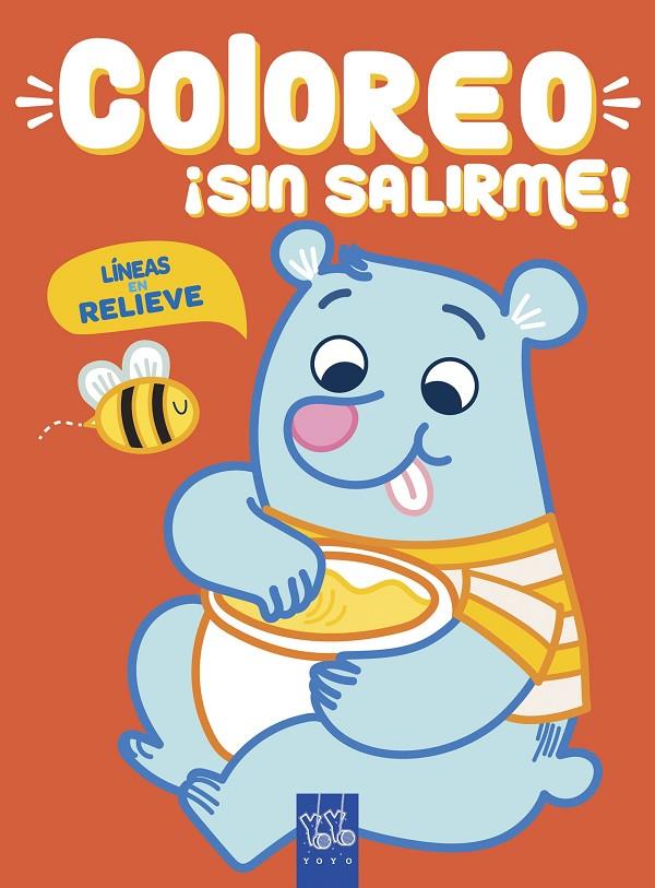 COLOREO ¡SIN SALIRME! OSO | 9788408219019 | YOYO | Llibreria Ombra | Llibreria online de Rubí, Barcelona | Comprar llibres en català i castellà online