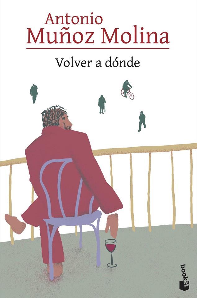 VOLVER A DÓNDE | 9788432241772 | MUÑOZ MOLINA, ANTONIO | Llibreria Ombra | Llibreria online de Rubí, Barcelona | Comprar llibres en català i castellà online