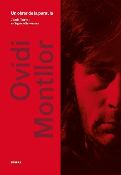 OVIDI MONTLLOR. UN OBRER DE LA PARAULA | 9788494373602 | TORMO I SANTONJA, JORDI | Llibreria Ombra | Llibreria online de Rubí, Barcelona | Comprar llibres en català i castellà online