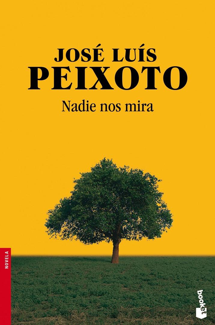 NADIE NOS MIRA | 9788415325932 | JOSÉ LUÍS PEIXOTO | Llibreria Ombra | Llibreria online de Rubí, Barcelona | Comprar llibres en català i castellà online