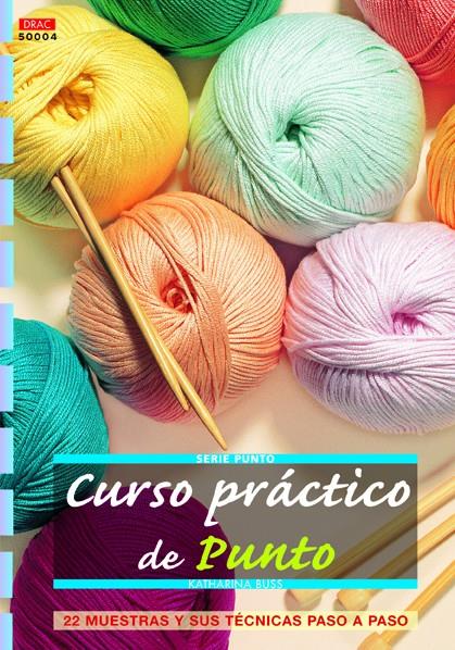 CURSO PRÁCTICO DE PUNTO | 9788498742640 | BUSS, KATHARINA | Llibreria Ombra | Llibreria online de Rubí, Barcelona | Comprar llibres en català i castellà online