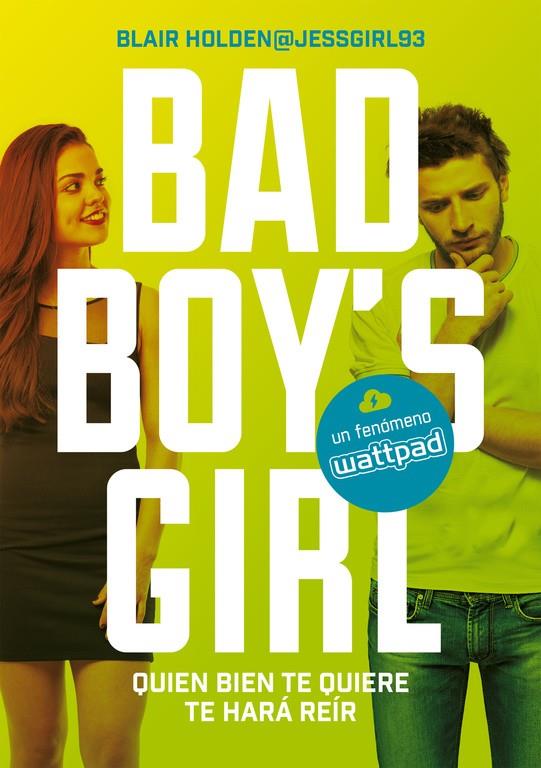 QUIEN BIEN TE QUIERE TE HARÁ REÍR (BAD BOY'S GIRL 4) | 9788490437223 | BLAIR HOLDEN | Llibreria Ombra | Llibreria online de Rubí, Barcelona | Comprar llibres en català i castellà online