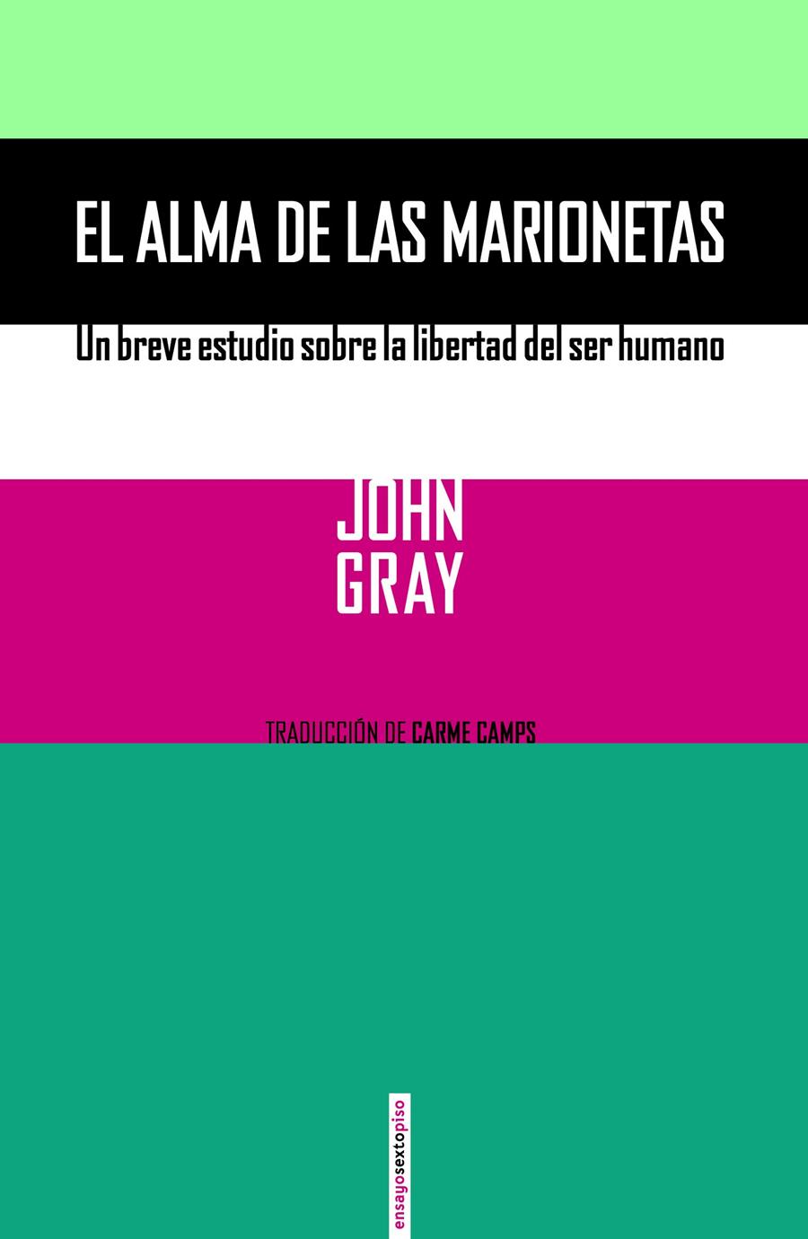 EL ALMA DE LAS MARIONETAS | 9788416358076 | GRAY, JOHN | Llibreria Ombra | Llibreria online de Rubí, Barcelona | Comprar llibres en català i castellà online