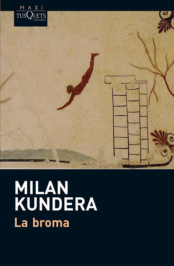 LA BROMA | 9788483837207 | MILAN KUNDERA | Llibreria Ombra | Llibreria online de Rubí, Barcelona | Comprar llibres en català i castellà online