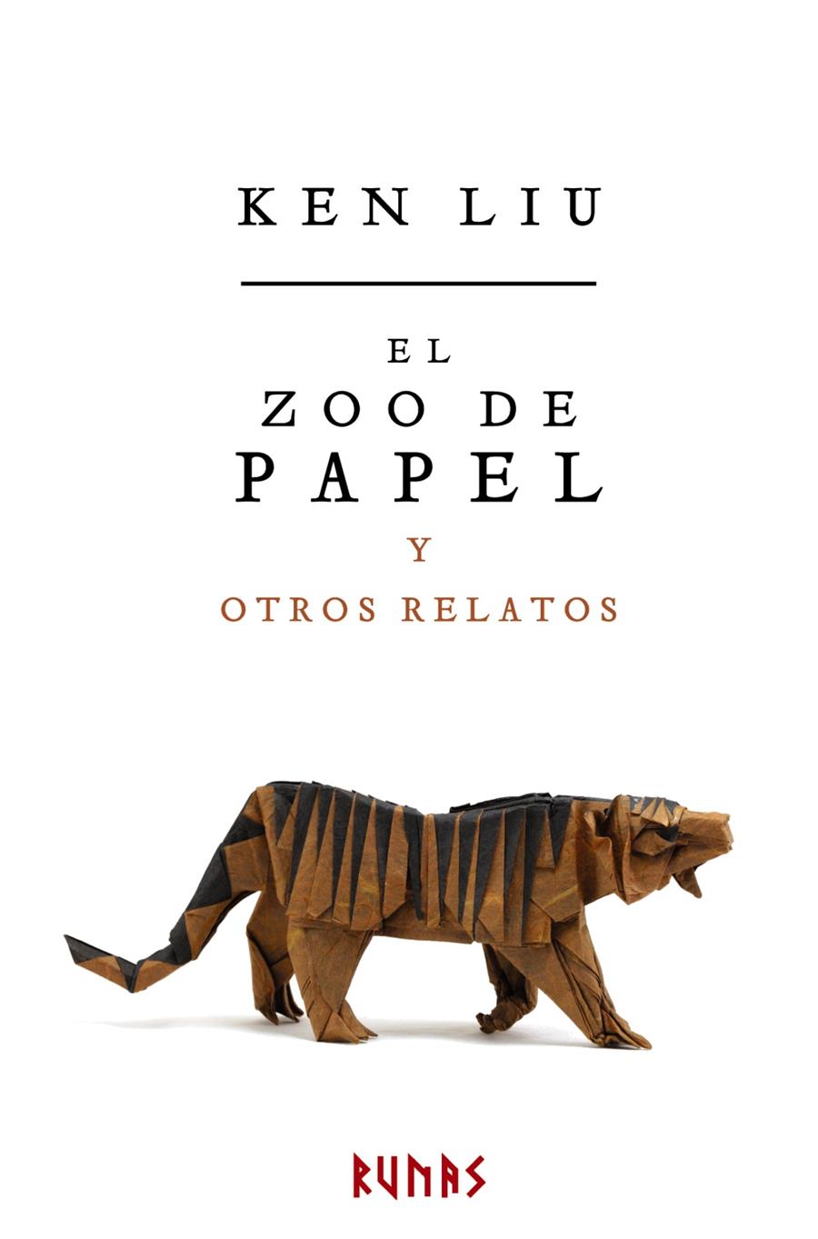 EL ZOO DE PAPEL Y OTROS RELATOS | 9788491046875 | LIU, KEN | Llibreria Ombra | Llibreria online de Rubí, Barcelona | Comprar llibres en català i castellà online