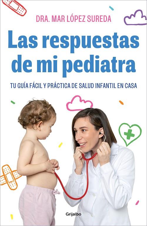 LAS RESPUESTAS DE MI PEDIATRA | 9788418055560 | LÓPEZ, MAR | Llibreria Ombra | Llibreria online de Rubí, Barcelona | Comprar llibres en català i castellà online