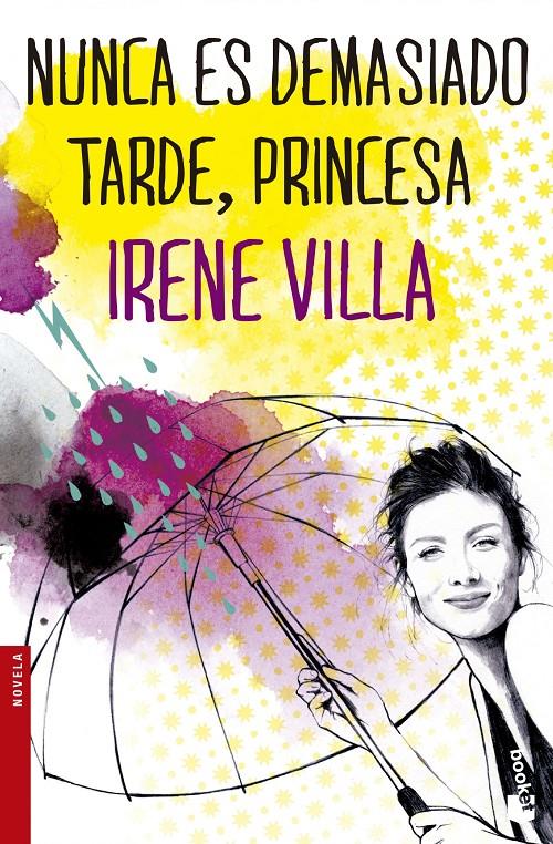 NUNCA ES DEMASIADO TARDE, PRINCESA | 9788467045529 | IRENE VILLA | Llibreria Ombra | Llibreria online de Rubí, Barcelona | Comprar llibres en català i castellà online