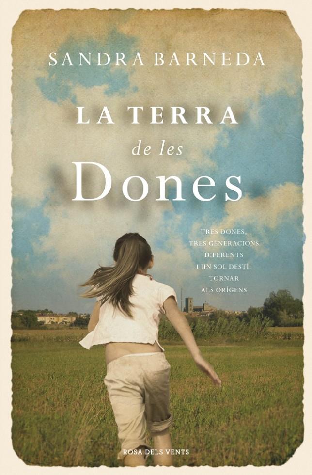 LA TERRA DE LES DONES | 9788415961543 | SANDRA BARNEDA | Llibreria Ombra | Llibreria online de Rubí, Barcelona | Comprar llibres en català i castellà online