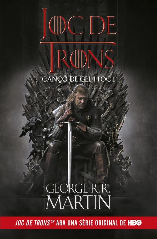 JOC DE TRONS (CANÇÓ DE GEL I FOC 1) | 9788420487076 | GEORGE R.R. MARTIN | Llibreria Ombra | Llibreria online de Rubí, Barcelona | Comprar llibres en català i castellà online