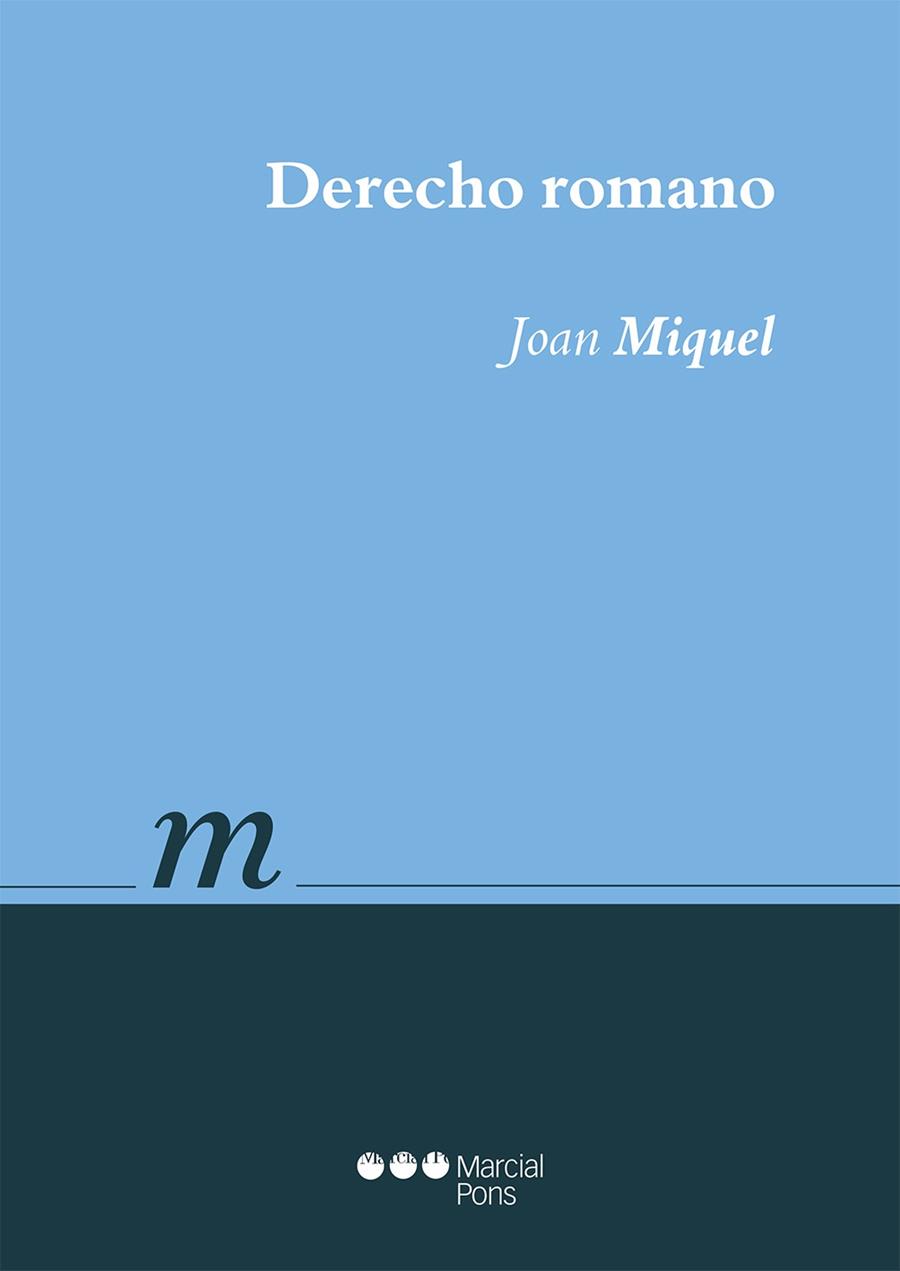 DERECHO ROMANO | 9788491231554 | MIQUEL, JOAN | Llibreria Ombra | Llibreria online de Rubí, Barcelona | Comprar llibres en català i castellà online