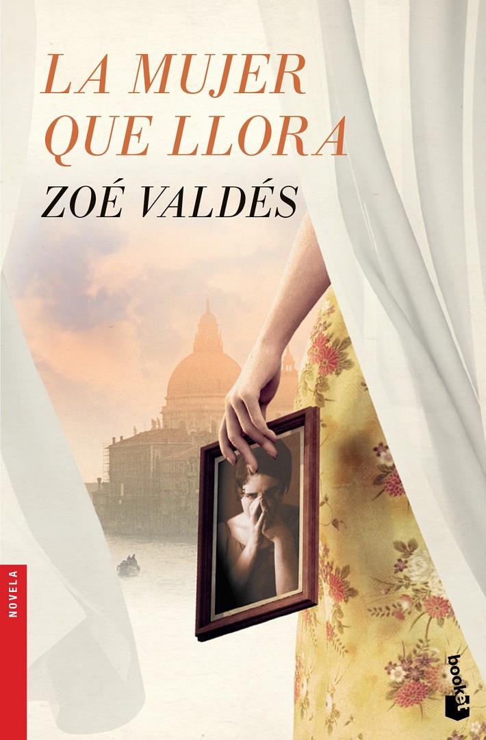 LA MUJER QUE LLORA | 9788408126430 | ZOÉ VALDÉS | Llibreria Ombra | Llibreria online de Rubí, Barcelona | Comprar llibres en català i castellà online