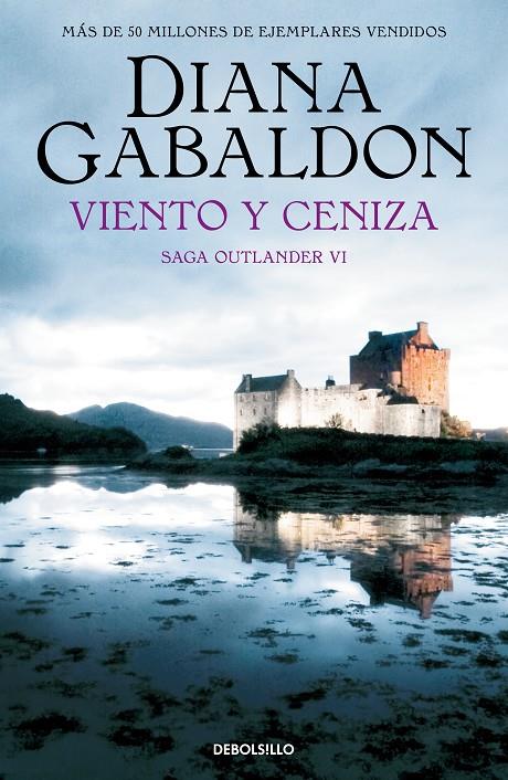 VIENTO Y CENIZA (SAGA OUTLANDER 6) | 9788466377737 | GABALDON, DIANA | Llibreria Ombra | Llibreria online de Rubí, Barcelona | Comprar llibres en català i castellà online