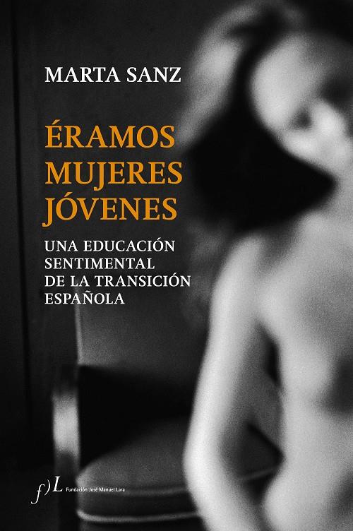 ÉRAMOS MUJERES JÓVENES | 9788415673262 | MARTA SANZ | Llibreria Ombra | Llibreria online de Rubí, Barcelona | Comprar llibres en català i castellà online