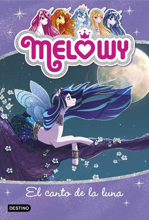 MELOWY. EL CANTO DE LA LUNA | 9788408167495 | DANIELLE STAR | Llibreria Ombra | Llibreria online de Rubí, Barcelona | Comprar llibres en català i castellà online