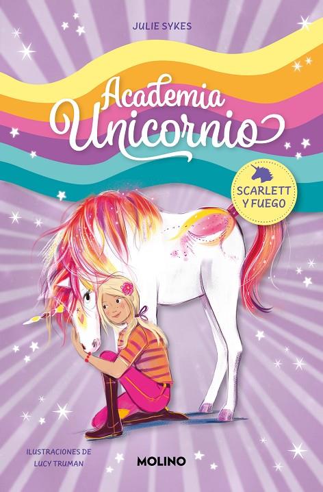 ACADEMIA UNICORNIO 2 - SCARLETT Y FUEGO | 9788427237261 | SYKES, JULIE | Llibreria Ombra | Llibreria online de Rubí, Barcelona | Comprar llibres en català i castellà online